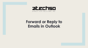 Poster with instructions on using Forward or Reply to Emails in Outlook, featuring bold text and Outlook's logo.