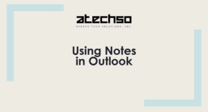 Poster with instructions on Using Notes in Outlook, featuring bold text and Outlook's logo.